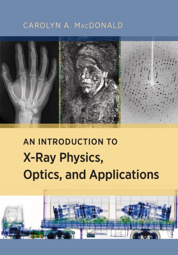 An Introduction to X-Ray Physics, Optics, And Applications PDF