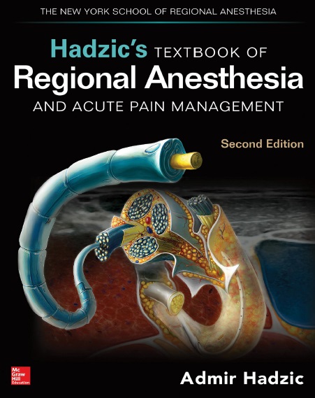 Hadzic's Textbook of Regional Anesthesia and Acute Pain Management PDF