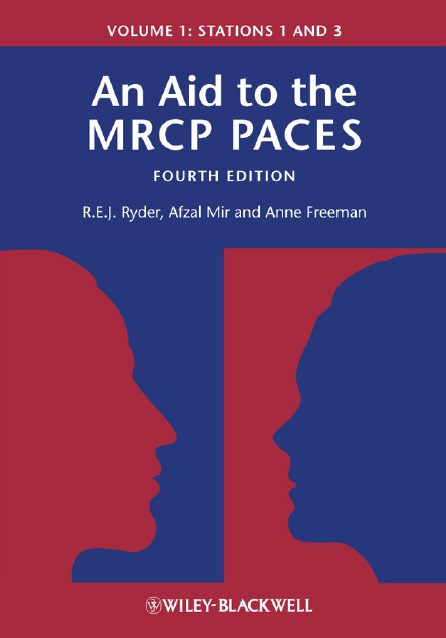 An Aid to the MRCP PACES: Volume 1: Stations 1 and 3 PDF