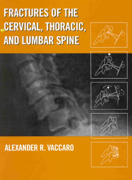 Fractures of the Cervical, Thoracic, and Lumbar Spine PDF