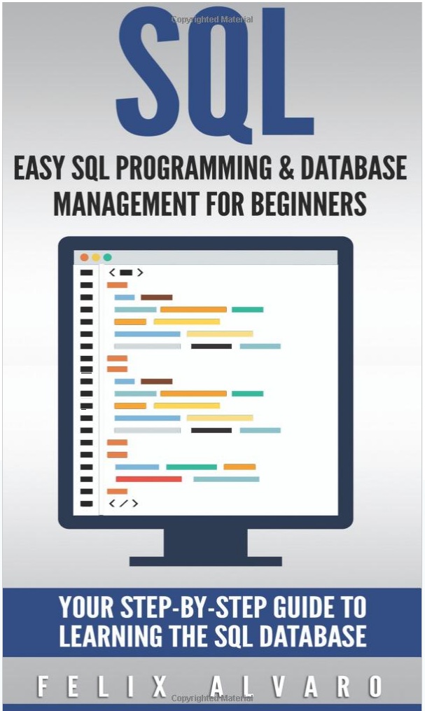 SQL: Easy SQL Programming & Database Management For Beginners PDF