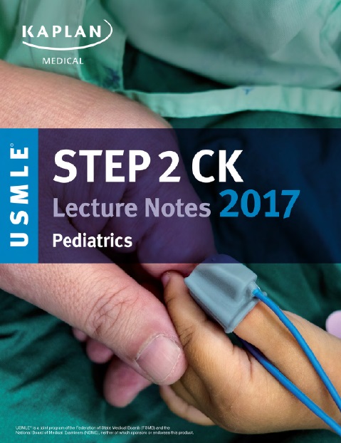 USMLE Step 2 CK Lecture Notes 2017: Pediatrics PDF