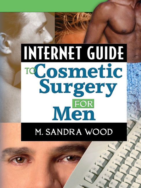 Internet Guide to Cosmetic Surgery for Men PDF