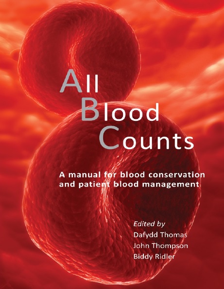 All Blood Counts : A Manual for Blood Conservation and Patient Blood Management PDF