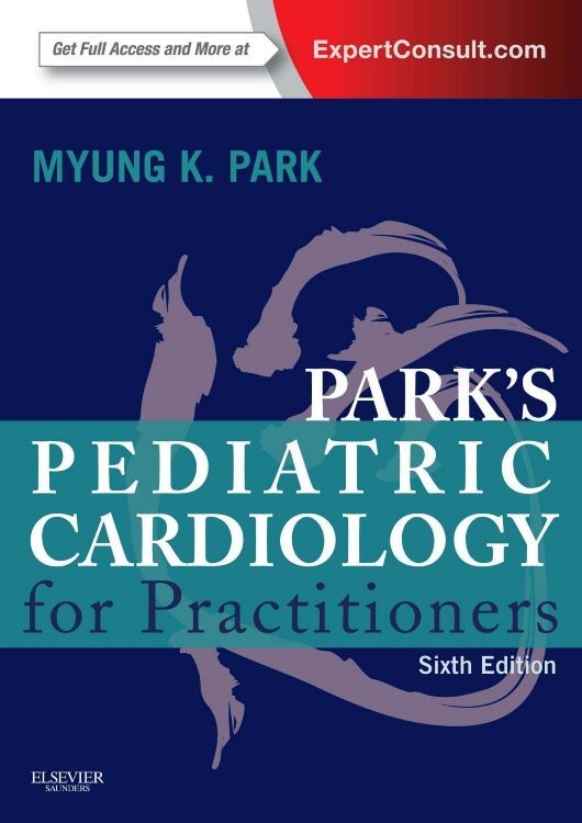 Park's Pediatric Cardiology for Practitioners 6th Edition PDF