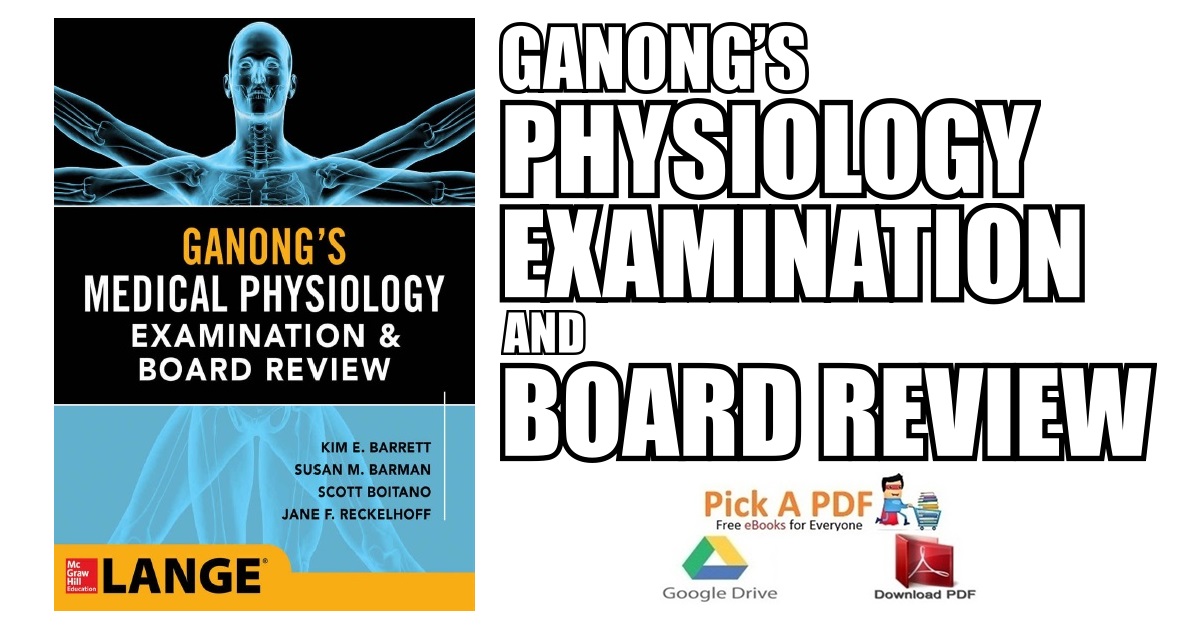 Ganong’s Physiology Examination and Board Review PDF