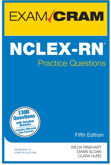 NCLEX-RN Practice Questions Exam Cram 5th Edition PDF