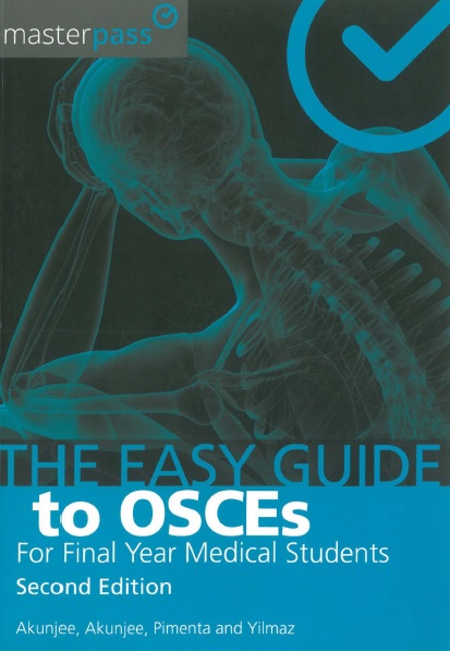 The Easy Guide to OSCEs for Final Year Medical Students PDF