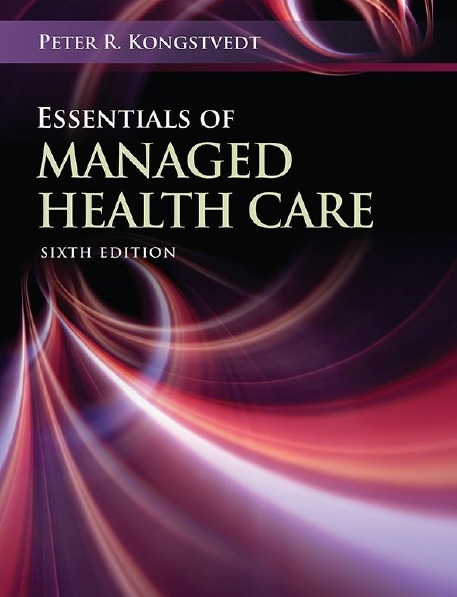 Essentials of Managed Health Care 6th Edition PDF
