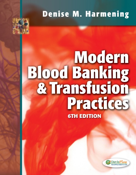 Modern Blood Banking and Transfusion Practices 6th Edition PDF