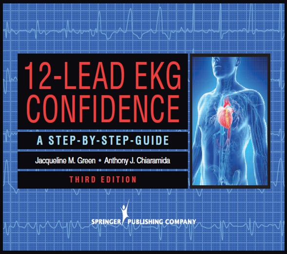 12-Lead EKG Confidence: A Step-By-Step Guide 3rd Edition PDF