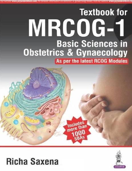 Basic Sciences In Obstetrics & Gynaecology: A Textbook For Mrcog-1 PDF