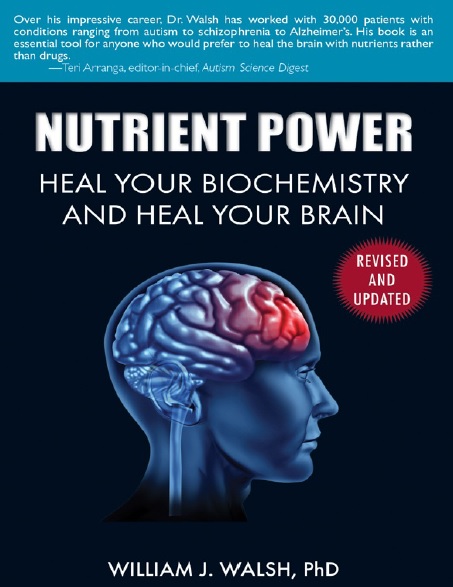 Nutrient Power: Heal Your Biochemistry and Heal Your Brain PDF