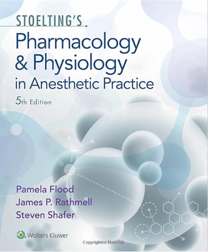 Stoelting's Pharmacology and Physiology in Anesthetic Practice 5th Edition PDF