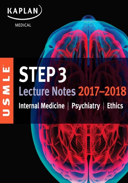 USMLE Step 3 Lecture Notes 2017-2018: Internal Medicine, Psychiatry, Ethics PDF