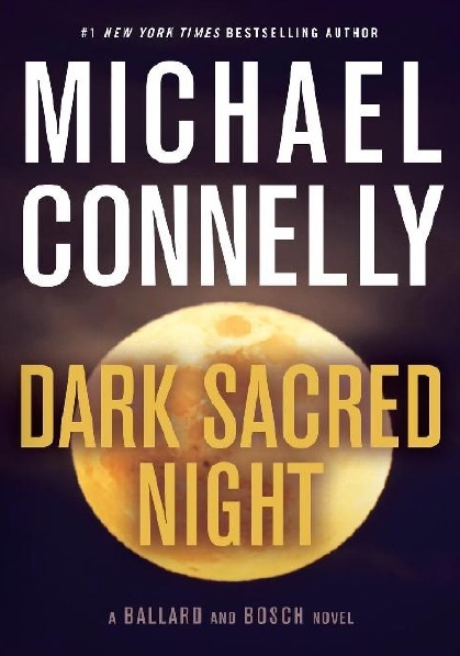 Dark Sacred Night By Michael Connelly PDF