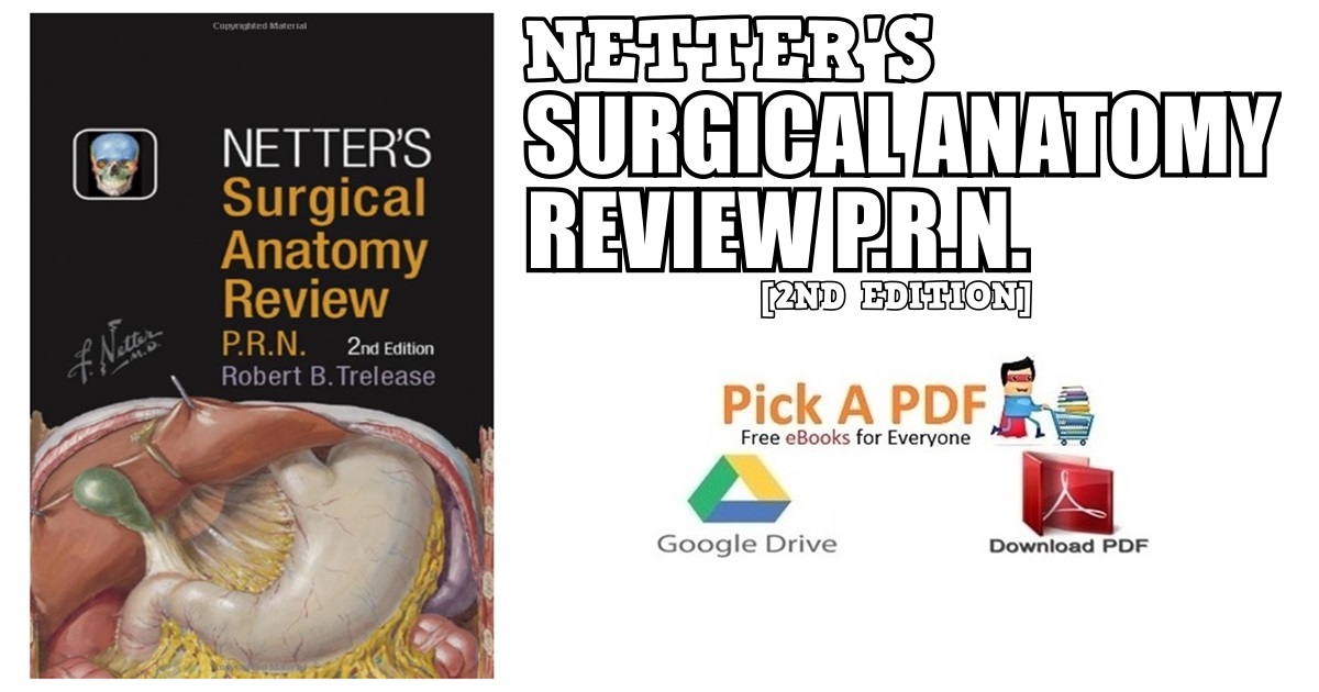 Netter's Surgical Anatomy Review P.R.N. 2nd Edition PDF