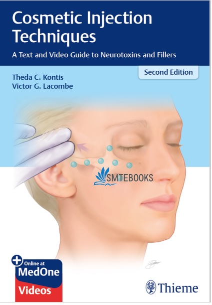 Cosmetic Injection Techniques A Text and Video Guide to Neurotoxins and Fillers 2nd Edition PDF