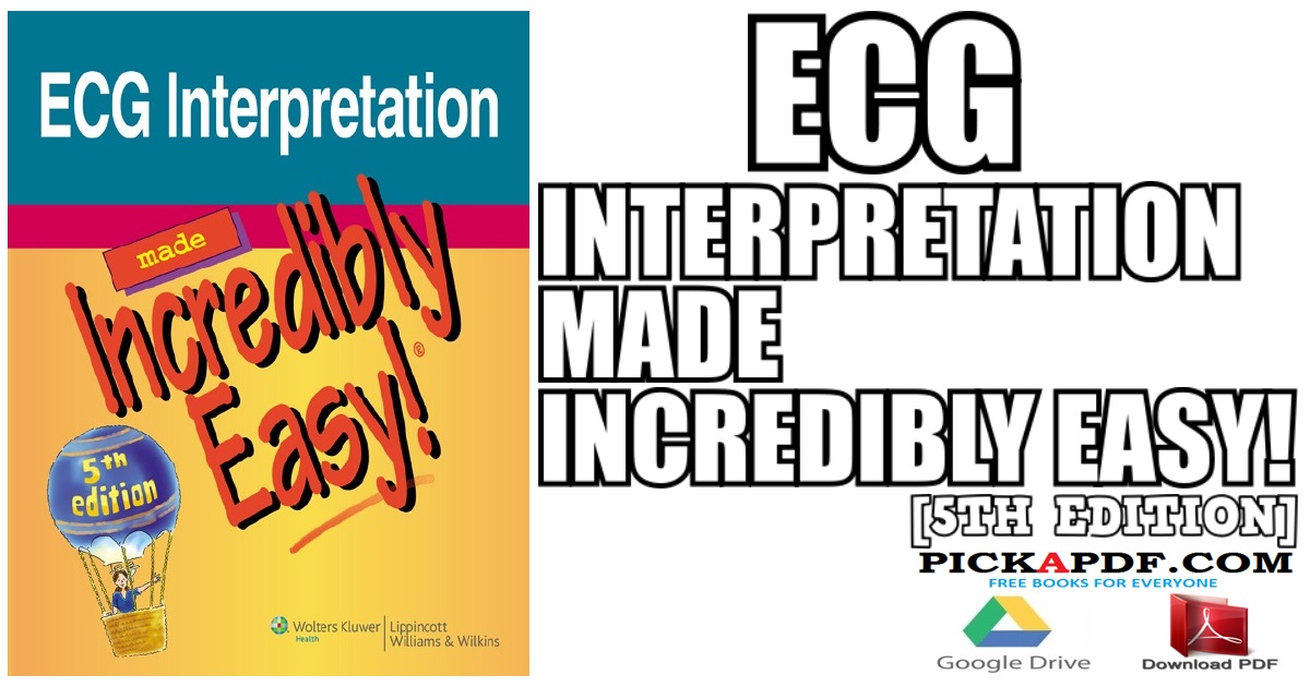 ECG Interpretation Made Incredibly Easy! PDF