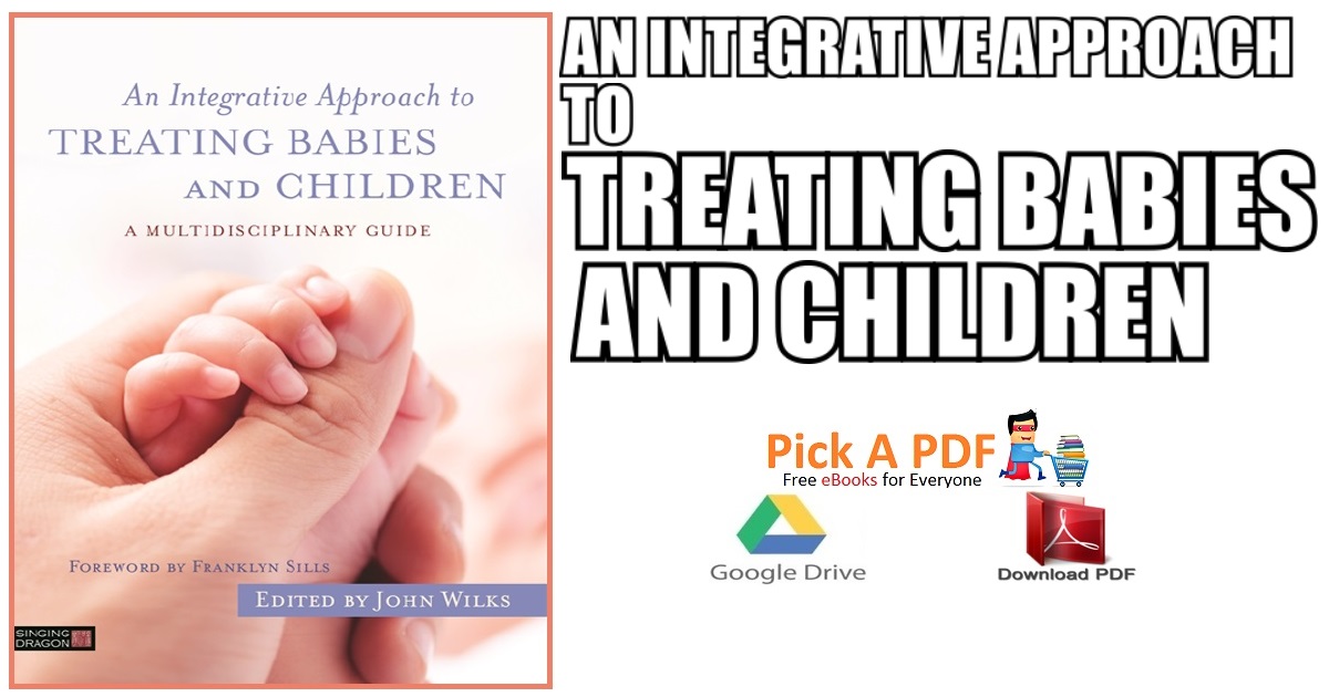 An Integrative Approach to Treating Babies and Children PDF