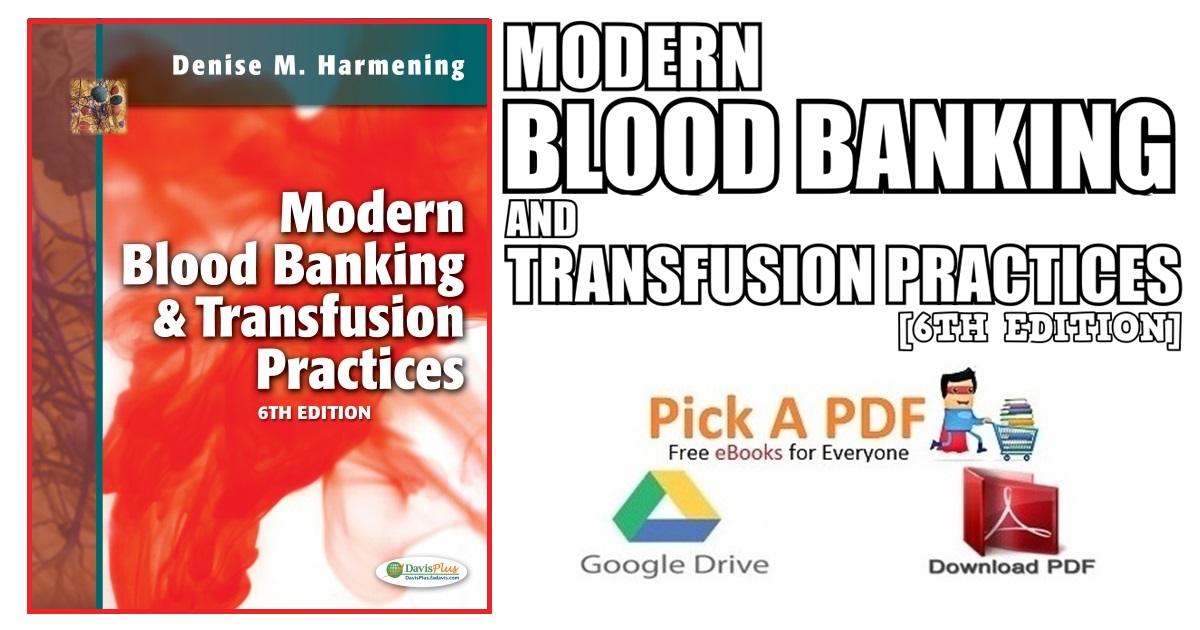 Modern Blood Banking and Transfusion Practices 6th Edition PDF