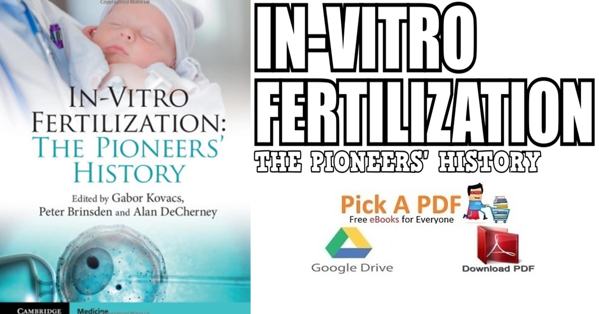In-Vitro Fertilization: The Pioneers' History PDF