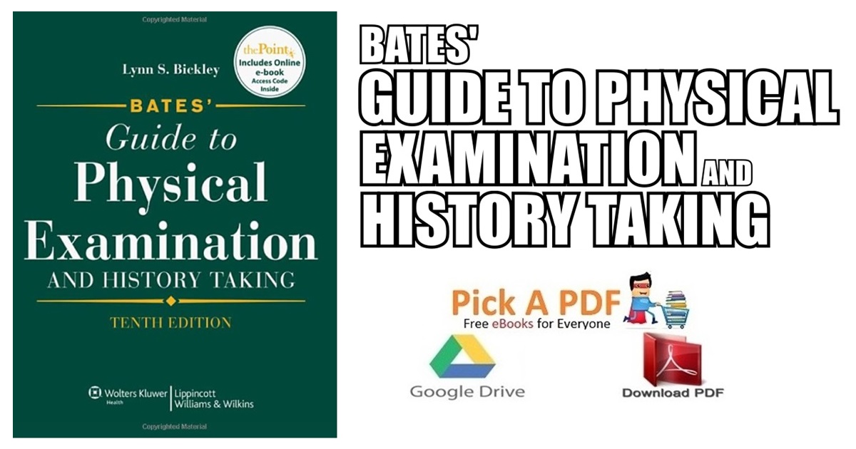 Bates' Guide to Physical Examination and History Taking 10th Edition PDF