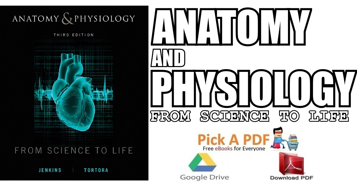 Anatomy and Physiology: From Science to Life PDF