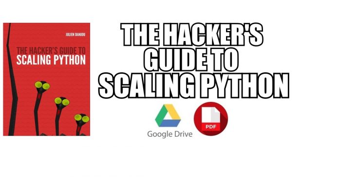 The Hacker's Guide to Scaling Python PDF