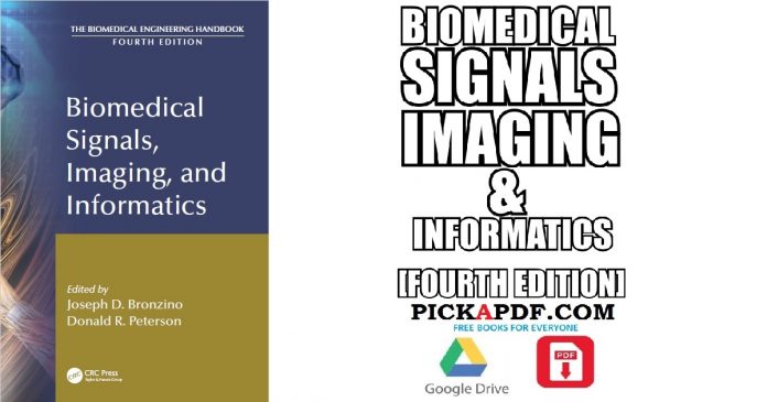 Biomedical Signals, Imaging, and Informatics, 4th Edition PDF