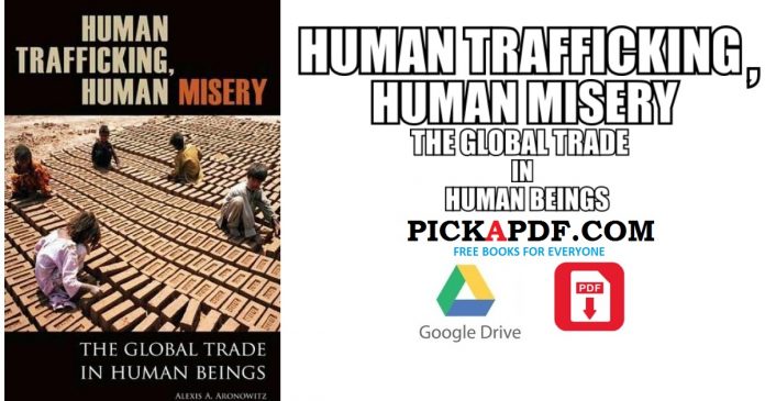 Human Trafficking, Human Misery PDF