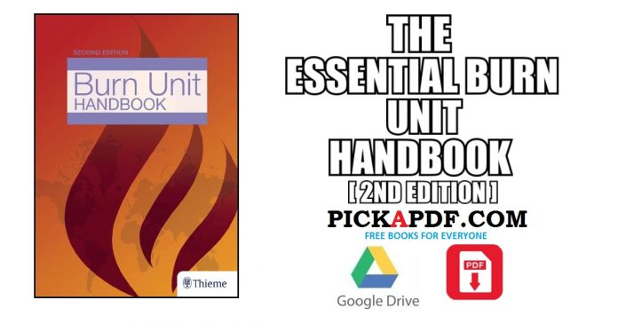 The Essential Burn Unit Handbook PDF