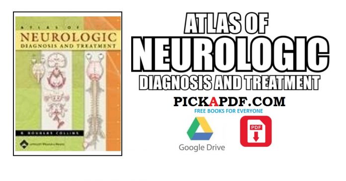 Atlas of Neurologic Diagnosis and Treatment PDF