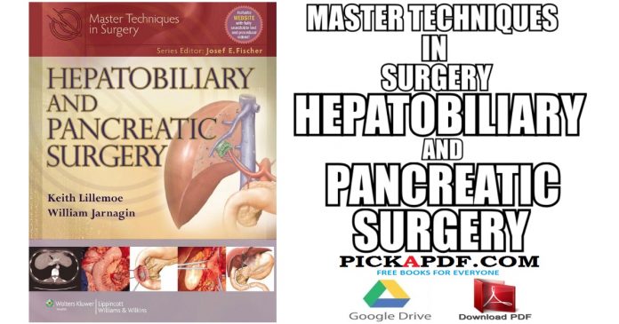 Master Techniques in Surgery: Hepatobiliary and Pancreatic Surgery PDF