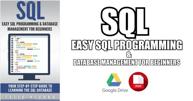 SQL: Easy SQL Programming & Database Management For Beginners PDF Free