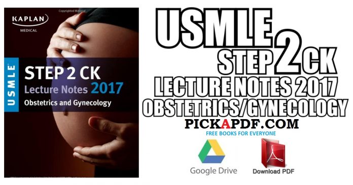 USMLE Step 2 CK Lecture Notes 2017: Obstetrics/Gynecology PDF