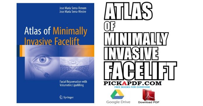 Atlas of Minimally Invasive Facelift PDF