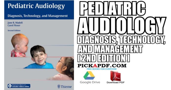 Pediatric Audiology: Diagnosis, Technology, and Management PDF