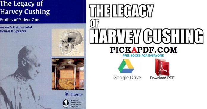 The Legacy of Harvey Cushing PDF