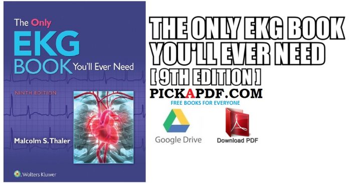 The Only EKG Book You'll Ever Need 9th Edition PDF