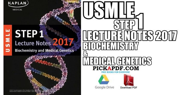 USMLE Step 1 Lecture Notes 2017: Biochemistry and Medical Genetics PDF