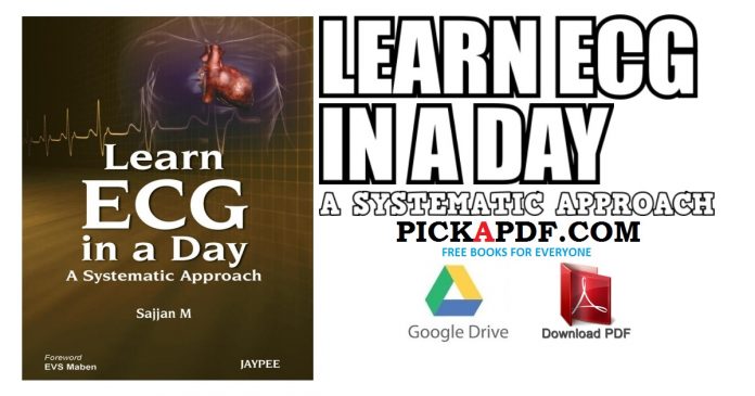 Learn ECG in a Day: A Systematic Approach PDF