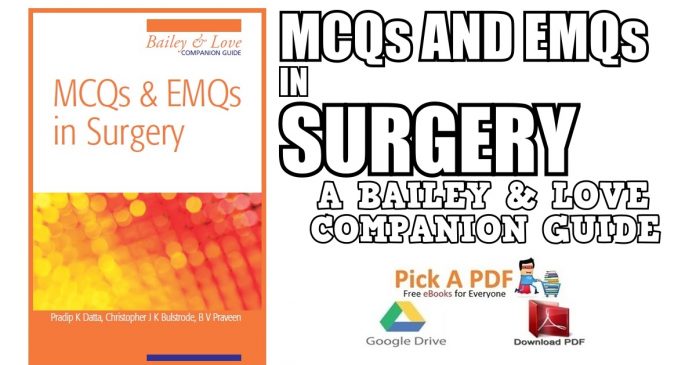 MCQs and EMQs in Surgery: A Bailey & Love Companion Guide PDF