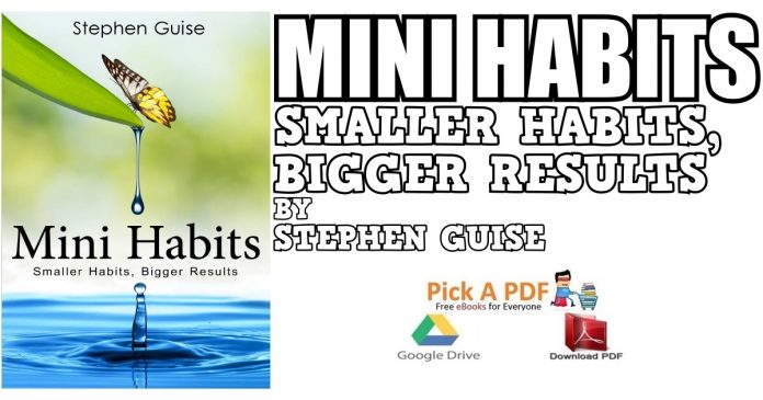 Mini Habits: Smaller Habits, Bigger Results PDF