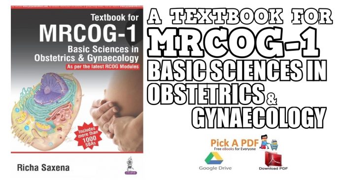 Basic Sciences In Obstetrics & Gynaecology: A Textbook For Mrcog-1 PDF