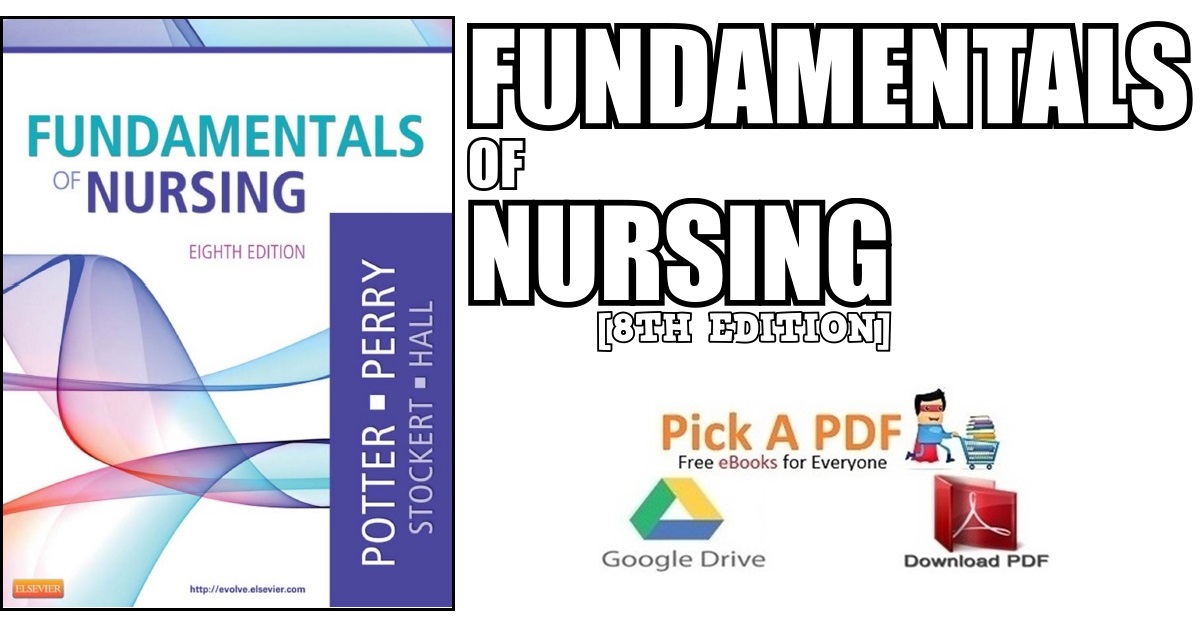 Fundamentals of Nursing 8th Edition PDF Free Download [Direct Link]