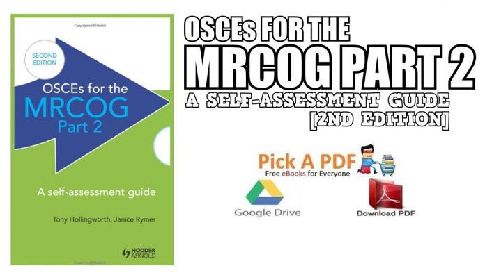 OSCEs for the MRCOG Part 2: A Self-Assessment Guide 2nd Edition PDF