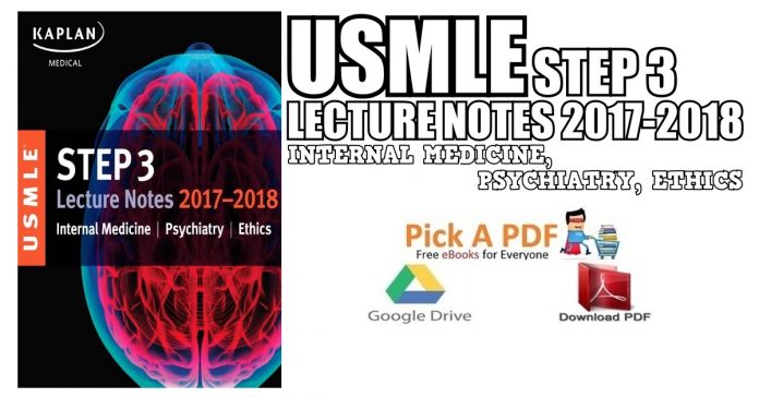 USMLE Step 3 Lecture Notes 2017-2018: Internal Medicine, Psychiatry, Ethics PDF