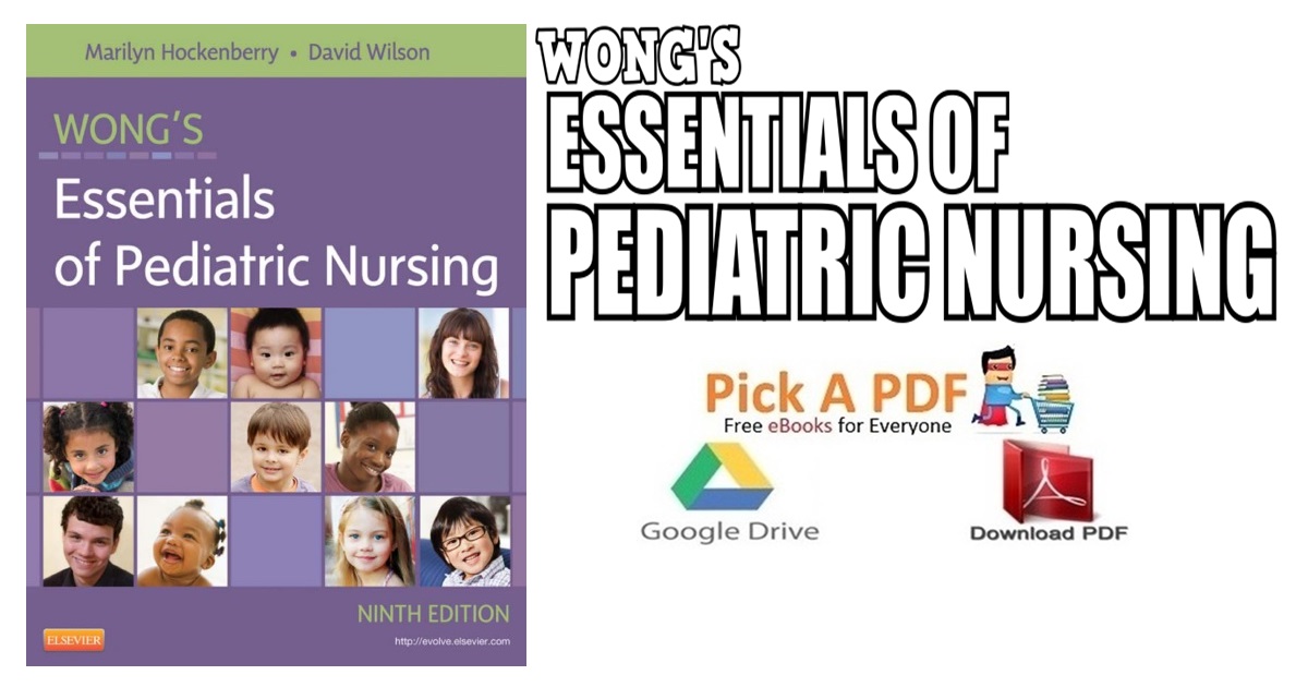 Wong's Essentials of Pediatric Nursing 9th Edition PDF Free Download