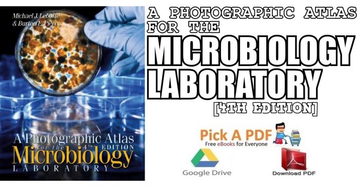 A Photographic Atlas for the Microbiology Laboratory PDF